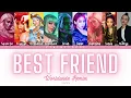Saweetie - Best Friend (Worldwide Remix ft. Various Artists) Lyrics [ENG/GER/KOR/JAP/CHN]
