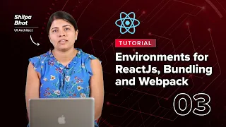 Environments for ReactJs Bundling and Webpack React Js Basics upGrad Technology