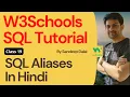 W3Schools SQL Tutorial Class 19 W3Schools SQL Aliases By Sandeep Dalal CSE SQL For Beginners