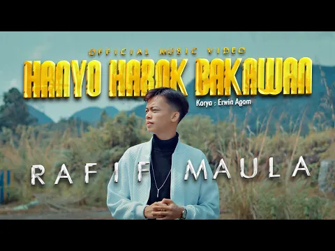 Download MP3 Rafif Maula - Hanyo Harok Bakawan (Official Music Video)