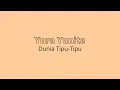 Download Lagu Yura Yunita - Dunia Tipu-Tipu | 1 Jam | 1 Hour