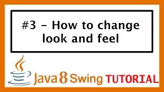Java Swing Tutorial - How to change Look and Feel