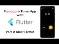 Flutter Pomodoro Timer App Tutorial - Timer Format
