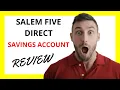 Salem Five Direct Savings Account Review A Solid Choice for Savvy Savers
