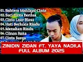 Download Lagu Zinidin  Zidan Feat Yaya Nadila - Full Album 2025