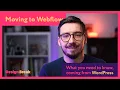 Moving from WordPress to Webflow if you have no development experience - what you need to know