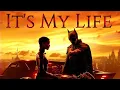 Download Lagu The Batman 2022 It's My Life ~ Bon Jovi Lyrics