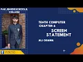 10th Computer Ch 6 Screen Statement