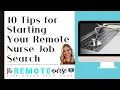 10 Tips for Starting Your Remote Nurse Job Search