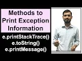Methods to Print Exception Information in Java Exception Handling in Java