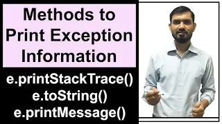 Methods to Print Exception Information in Java Exception Handling in Java