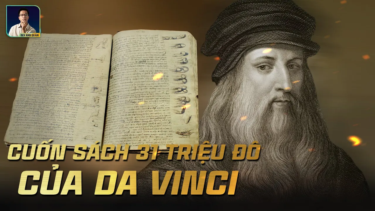 Outline Video VÌ SAO BILL GATE CHI GẦN 31 TRIỆU ĐÔ ĐỂ MUA SÁCH CỦA LEONARDO DA VINCI ?