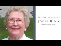 A Celebration of Life for Janet H W Ring