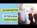 Interpreter Interview Questions with answers tips