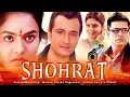 Download Lagu SHOHRAT | Bollywood Super Hit Movie | Avinash Wadhavan, Sudesh Berry, Madhu, Asrani, Anupam Kher