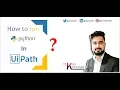 How to Invoke Python Script in UiPath