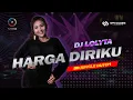 Download Lagu HARGA DIRIKU (Wali Band) - DJ LOLYTA (Cover Dj Remix) Breakbeat Jungle Dutch