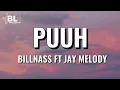 Download Lagu Billnass ft Jay Melody - Puuh (Lyrics)
