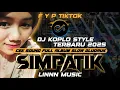 Download Lagu DJ SIMPATIK FULL ALBUM TERBARU 2025 - CEK SOUND KALEM SLOW BASS GLUDRUK [ LINNN MUSIC ]