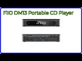 REVIEW 2026 FiiO DM13 Portable CD Player ESSENTIAL details
