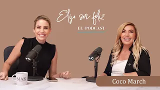 ESTRENO| Curar el cuerpo y la mente con Coco March| Elijo ser feliz| Epi.70