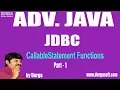 Adv JAVA JDBC Session - 101 CallableStatement Functions Part