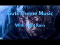 Download Lagu Guts Theme (Slowed to Perfection) and Reverbed with Rain (Berserk Theme Music)