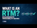 Requirements Traceability Matrix RTM Explained Simply