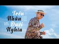 Download Lagu TRÊN NHÂN DƯỚI NGHĨA (CHA CHA CHA) || LEE KEN || Đời này cố vùi dập ta , ta cố đứng lên dù đau ...