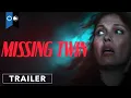 Missing Twin Trailer Thriller Drama