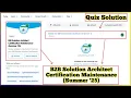 B2B Solution Architect Certification Maintenance Summer 25 Maintain Your B2B Solution Architect
