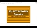 19 - SQL NOT BETWEEN Operator