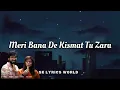 MERI HO JA || KUMAAR ||Sachet Tandon, Parampara Tandon || LYRICS VIDEO || SK LYRICS WORLD