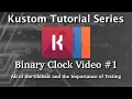 Kustom Tutorial - Binary Clock Series