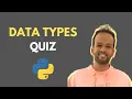QUIZ on Data Types in Python Python for Data Science Anant Agarwal Complete Data Science