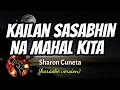Download Lagu KAILAN SASABIHIN NA MAHAL KITA - SHARON CUNETA (karaoke version)