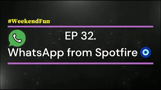 Sending WhatsApp Messages from Spotfire Dashboard using Python Data Functions
