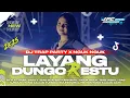 Download Lagu DJ LAYANG DUNGO RESTU 2K25 | DJ TRAP PARTY X NGUK NGUK STYLE SOUND VIRAL TIK TOK YANG KALIAN CARI!!