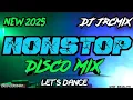Download Lagu NEW 🔥DISCO MIX 💥2025 NONSTOP DJ JRCMIX