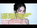 Lagu Last Child Full Album Tanpa Iklan / Updated Musik Collection / Lagu Viral 