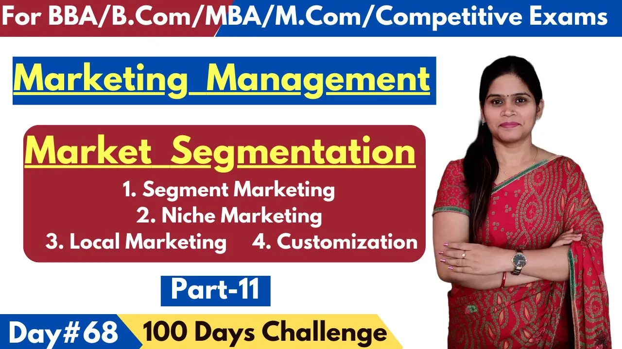 Market Segmentation | Segment Marketing | Niche Marketing | Customization | Marketing Management |