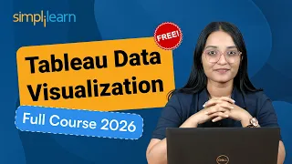 Tableau Data Visualization Full Course 2026 FREE Data Visualization Using Tableau Simplilearn