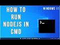 How to run Nodejs in cmd How to Run Node js scripts from the command line