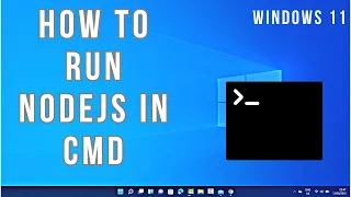 How to run Nodejs in cmd How to Run Node js scripts from the command line