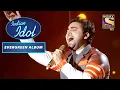 'Aye Meri Zohrajabeen' पे Danish ने दिया ज़बरदस्त Performance | Indian Idol | Evergreen Album