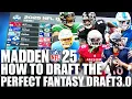 This is How to Draft The Perfect Fantasy Draft Team In Madden 25 Franchise 3 0
