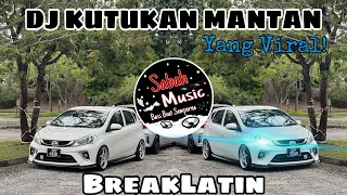 Download SABAH MUSIC - DJ KUTUKAN MANTAN YANG VIRAL!(BreakLatin) MP3