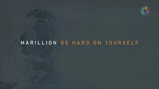 Download Marillion 'Be Hard On Yourself' (Official Audio) - An Hour Before It's Dark MP3