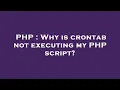 PHP Why is crontab not executing my PHP script