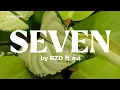 Download Lagu Seven - by RZD ft Avi | Lyrics ( his Voice much similar With original singer JungKook 👍)